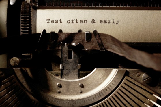 Test often, test early